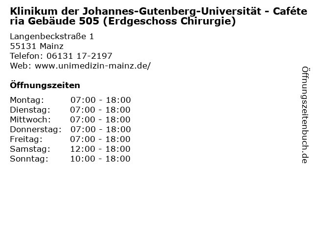 Klinikum der Johannes-Gutenberg-Universität - Caféteria Gebäude 505 (Erdgeschoss Chirurgie) in Mainz: Adresse und Öffnungszeiten