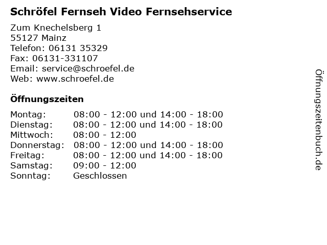 Schröfel Fernseh Video Fernsehservice in Mainz: Adresse und Öffnungszeiten