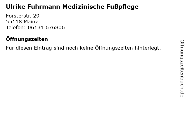 Ulrike Fuhrmann Medizinische Fußpflege in Mainz: Adresse und Öffnungszeiten