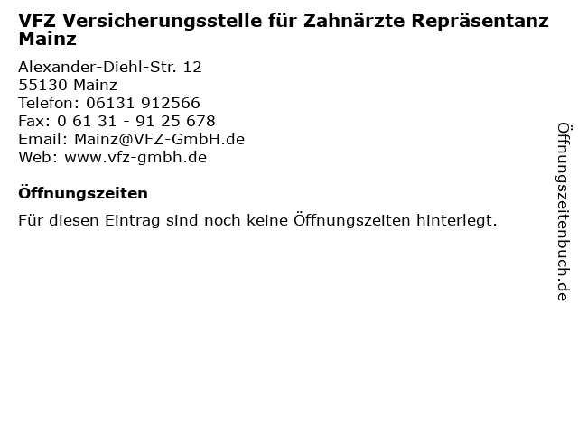 VFZ Versicherungsstelle für Zahnärzte Repräsentanz Mainz in Mainz: Adresse und Öffnungszeiten