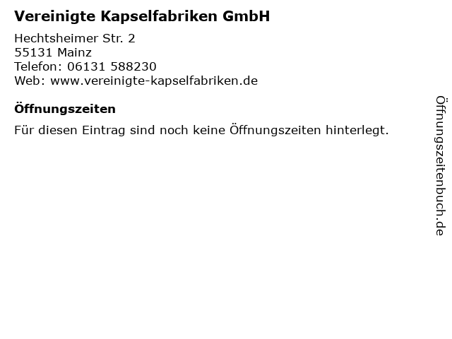 Vereinigte Kapselfabriken GmbH in Mainz: Adresse und Öffnungszeiten