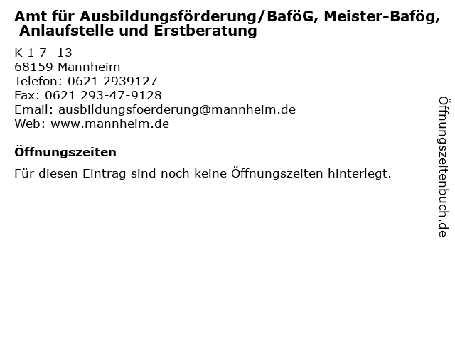 Amt für Ausbildungsförderung/BaföG, Meister-Bafög, Anlaufstelle und Erstberatung in Mannheim: Adresse und Öffnungszeiten