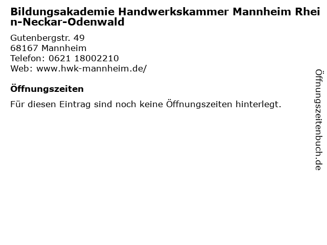 Bildungsakademie Handwerkskammer Mannheim Rhein-Neckar-Odenwald in Mannheim: Adresse und Öffnungszeiten