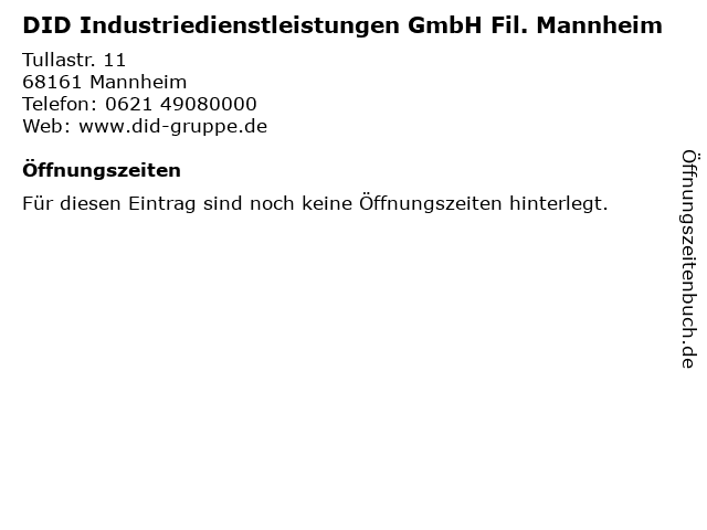 DID Industriedienstleistungen GmbH Fil. Mannheim in Mannheim: Adresse und Öffnungszeiten
