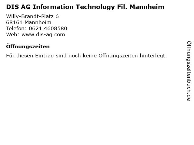 DIS AG Information Technology Fil. Mannheim in Mannheim: Adresse und Öffnungszeiten