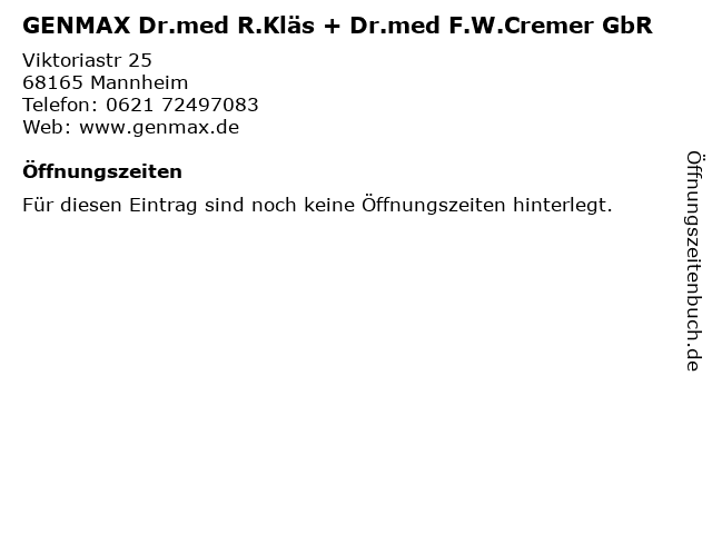 GENMAX Dr.med R.Kläs + Dr.med F.W.Cremer GbR in Mannheim: Adresse und Öffnungszeiten