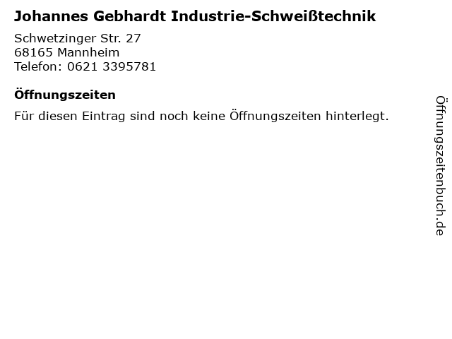 Johannes Gebhardt Industrie-Schweißtechnik in Mannheim: Adresse und Öffnungszeiten