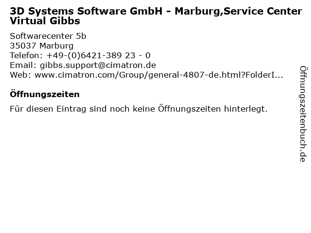 3D Systems Software GmbH - Marburg,Service Center Virtual Gibbs in Marburg: Adresse und Öffnungszeiten