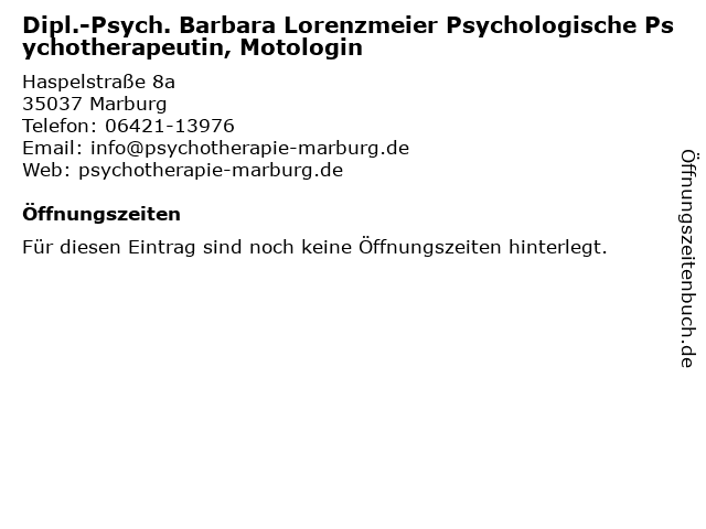 Dipl.-Psych. Barbara Lorenzmeier Psychologische Psychotherapeutin, Motologin in Marburg: Adresse und Öffnungszeiten