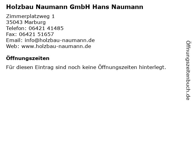 Holzbau Naumann GmbH Hans Naumann in Marburg: Adresse und Öffnungszeiten