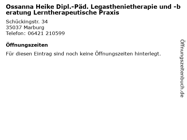 Ossanna Heike Dipl.-Päd. Legasthenietherapie und -beratung Lerntherapeutische Praxis in Marburg: Adresse und Öffnungszeiten