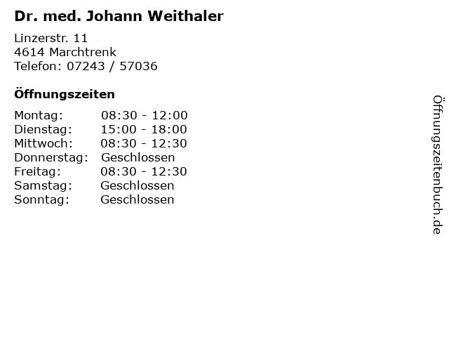 Dr. med. Johann Weithaler in Marchtrenk: Adresse und Öffnungszeiten