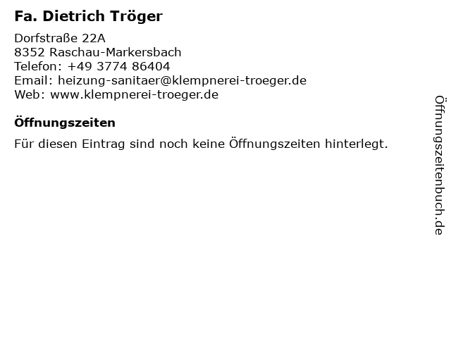 Fa. Dietrich Tröger in Markersbach: Adresse und Öffnungszeiten