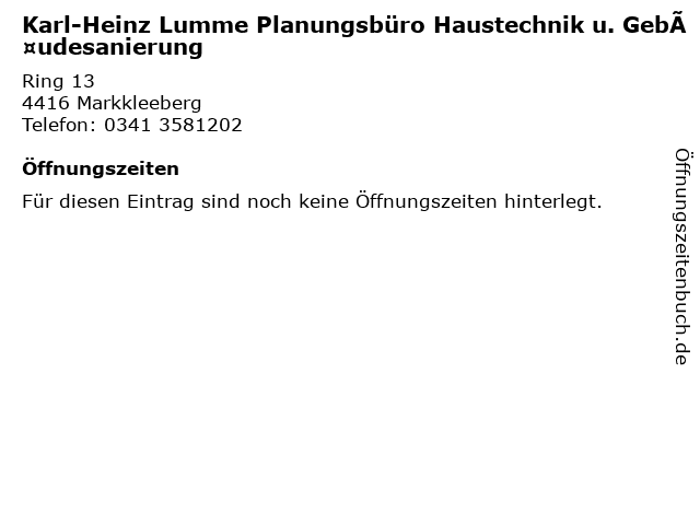 Karl-Heinz Lumme Planungsbüro Haustechnik u. Gebäudesanierung in Markkleeberg: Adresse und Öffnungszeiten