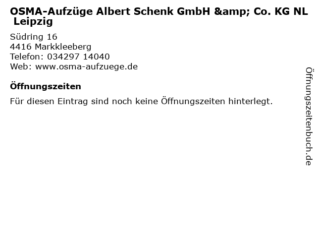 OSMA-Aufzüge Albert Schenk GmbH & Co. KG NL Leipzig in Markkleeberg: Adresse und Öffnungszeiten