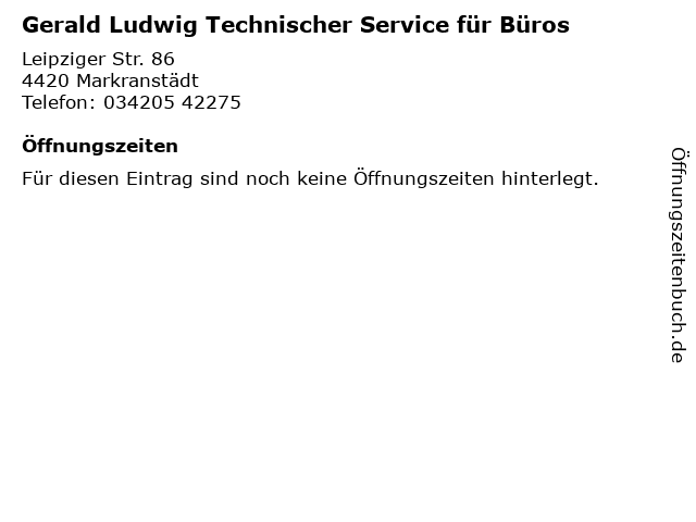Gerald Ludwig Technischer Service für Büros in Markranstädt: Adresse und Öffnungszeiten