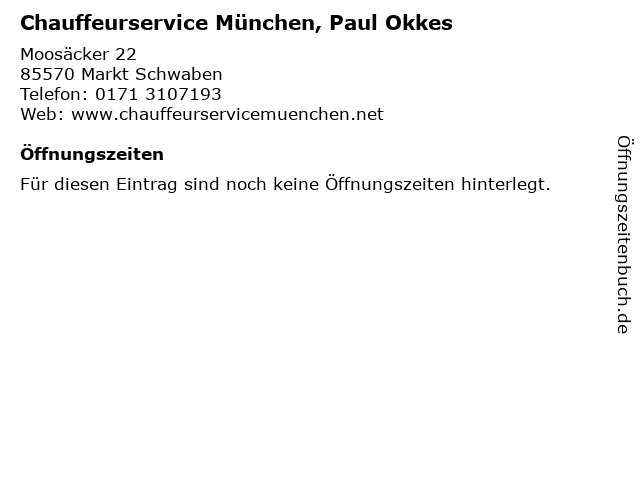 Chauffeurservice München, Paul Okkes in Markt Schwaben: Adresse und Öffnungszeiten