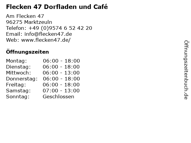 Flecken 47 Dorfladen und Café in Marktzeuln: Adresse und Öffnungszeiten