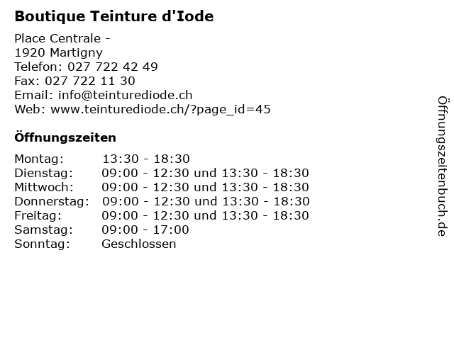 Boutique Teinture d'Iode in Martigny: Adresse und Öffnungszeiten