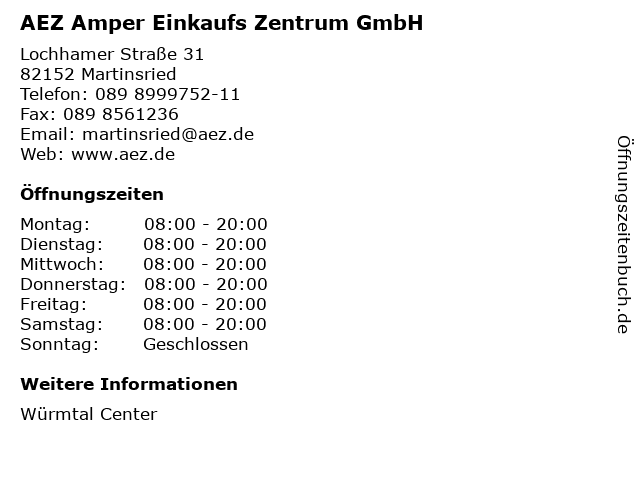 AEZ Amper Einkaufs Zentrum GmbH in Martinsried: Adresse und Öffnungszeiten