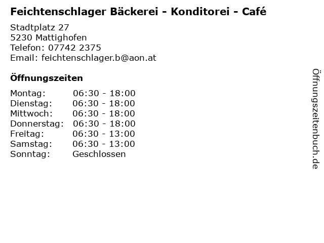 Feichtenschlager Bäckerei - Konditorei - Café in Mattighofen: Adresse und Öffnungszeiten