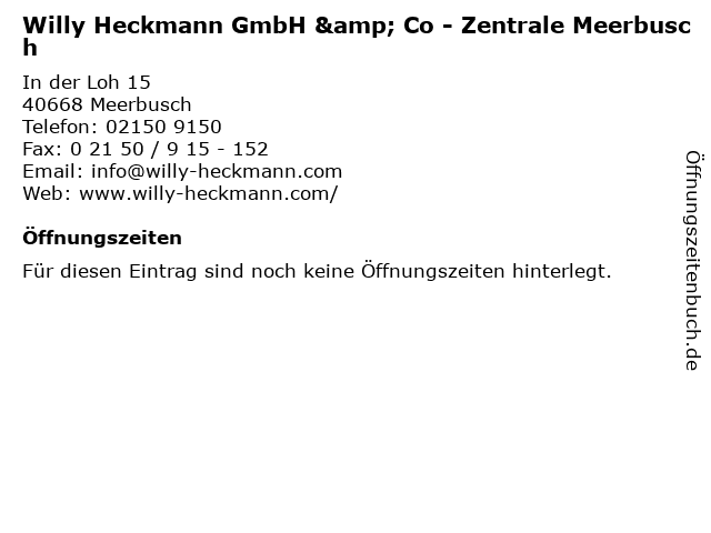 Willy Heckmann GmbH & Co - Zentrale Meerbusch in Meerbusch: Adresse und Öffnungszeiten