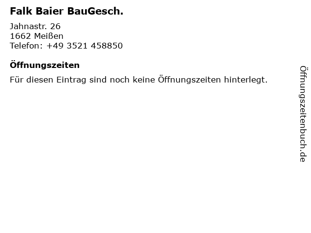 Falk Baier BauGesch. in Meißen: Adresse und Öffnungszeiten