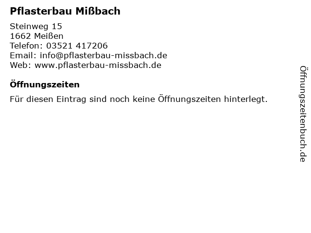 Pflasterbau Mißbach in Meißen: Adresse und Öffnungszeiten