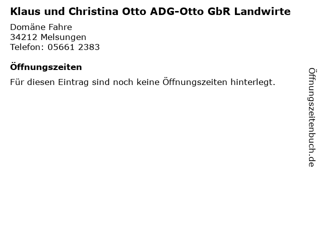 Klaus und Christina Otto ADG-Otto GbR Landwirte in Melsungen: Adresse und Öffnungszeiten