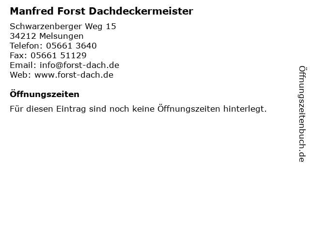 Manfred Forst Dachdeckermeister in Melsungen: Adresse und Öffnungszeiten