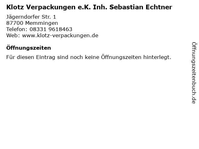 Klotz Verpackungen e.K. Inh. Sebastian Echtner in Memmingen: Adresse und Öffnungszeiten