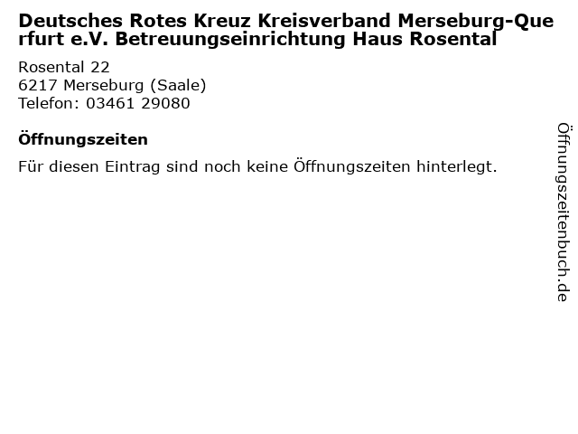 Deutsches Rotes Kreuz Kreisverband Merseburg-Querfurt e.V. Betreuungseinrichtung Haus Rosental in Merseburg (Saale): Adresse und Öffnungszeiten