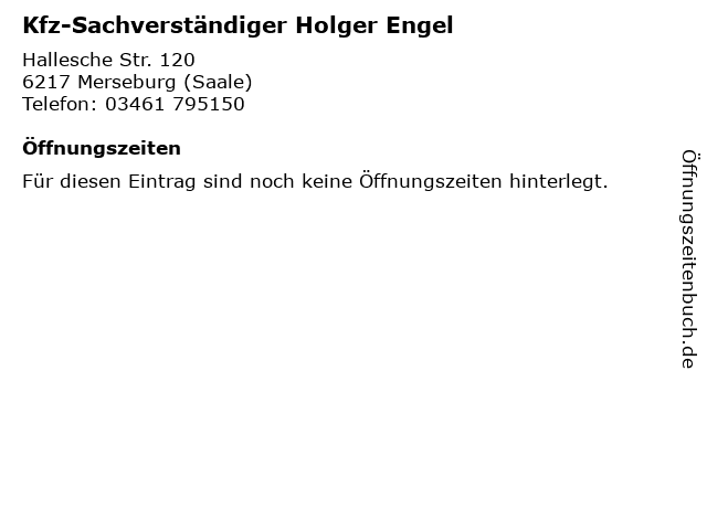 Kfz-Sachverständiger Holger Engel in Merseburg (Saale): Adresse und Öffnungszeiten