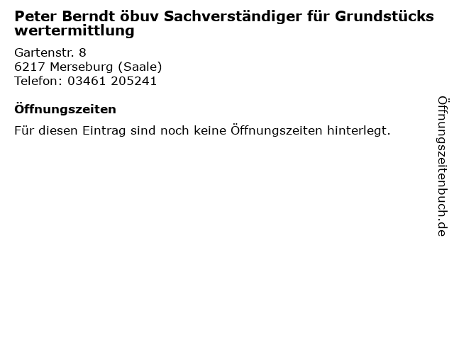Peter Berndt öbuv Sachverständiger für Grundstückswertermittlung in Merseburg (Saale): Adresse und Öffnungszeiten
