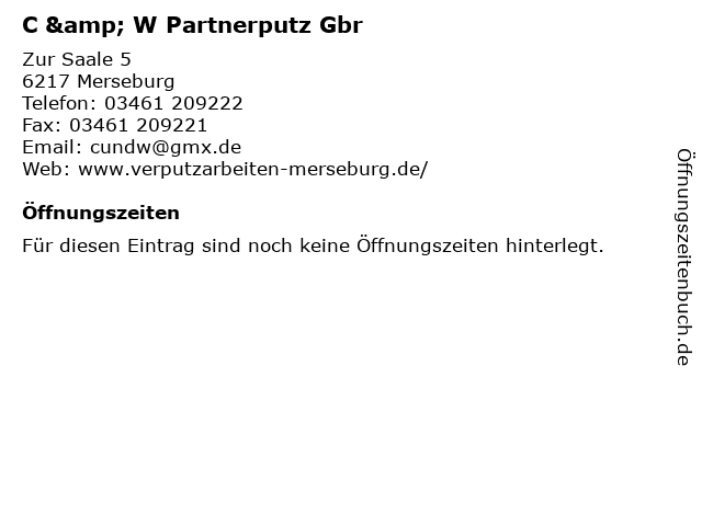 C & W Partnerputz Gbr in Merseburg: Adresse und Öffnungszeiten