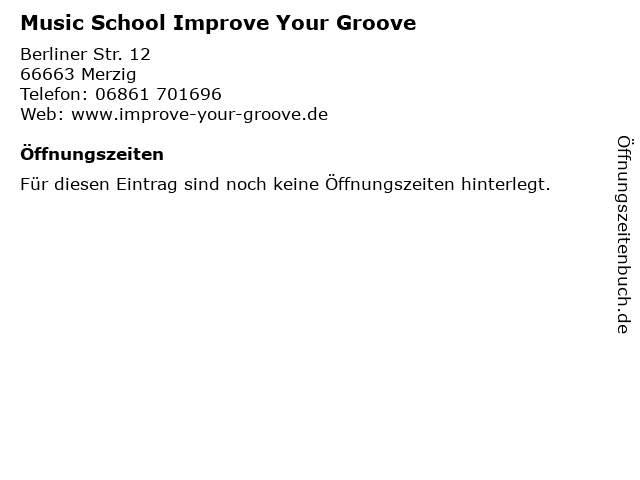 Music School Improve Your Groove in Merzig: Adresse und Öffnungszeiten