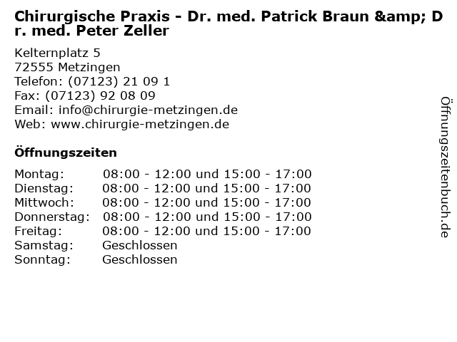 Chirurgische Praxis - Dr. med. Patrick Braun & Dr. med. Peter Zeller in Metzingen: Adresse und Öffnungszeiten