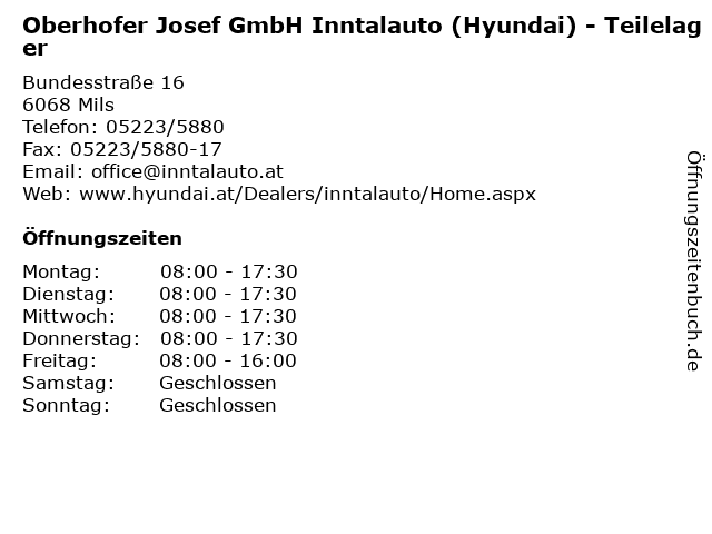 Oberhofer Josef GmbH Inntalauto (Hyundai) - Teilelager in Mils: Adresse und Öffnungszeiten