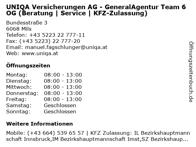 UNIQA Versicherungen AG - GeneralAgentur Team 6 OG (Beratung | Service | KFZ-Zulassung) in Mils: Adresse und Öffnungszeiten