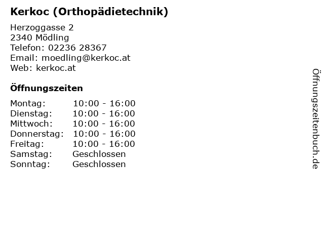 Kerkoc (Orthopädietechnik) in Mödling: Adresse und Öffnungszeiten