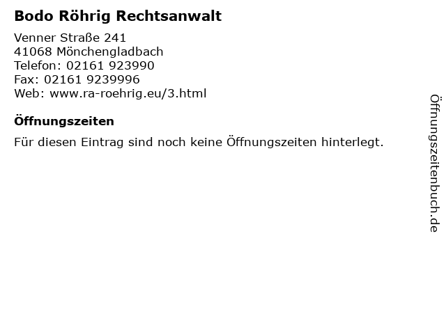 Bodo Röhrig Rechtsanwalt in Mönchengladbach: Adresse und Öffnungszeiten