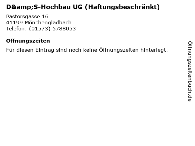 D&S-Hochbau UG (Haftungsbeschränkt) in Mönchengladbach: Adresse und Öffnungszeiten