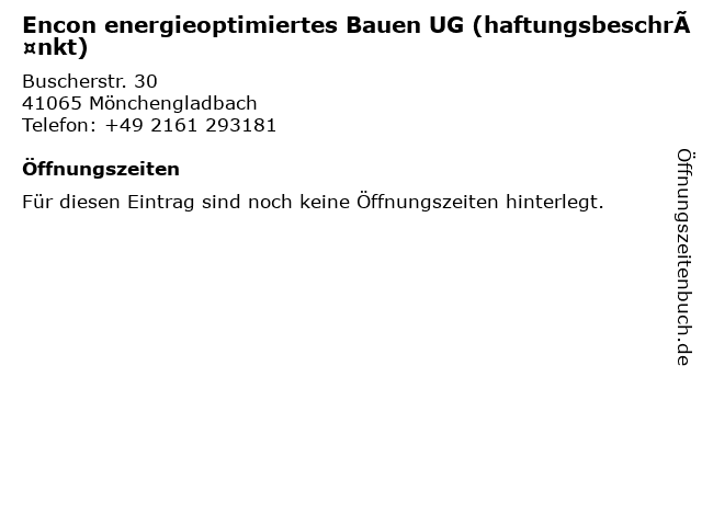 Encon energieoptimiertes Bauen UG (haftungsbeschränkt) in Mönchengladbach: Adresse und Öffnungszeiten