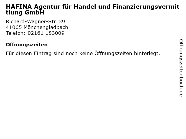 HAFINA Agentur für Handel und Finanzierungsvermittlung GmbH in Mönchengladbach: Adresse und Öffnungszeiten