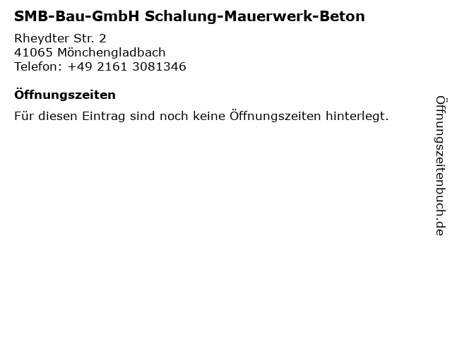 SMB-Bau-GmbH Schalung-Mauerwerk-Beton in Mönchengladbach: Adresse und Öffnungszeiten
