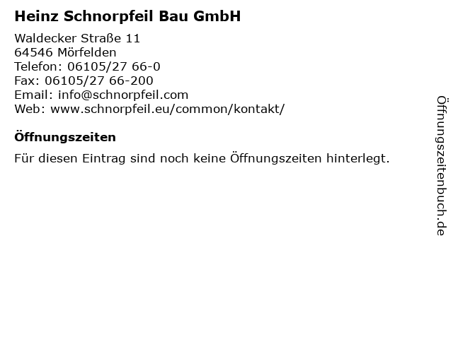 Heinz Schnorpfeil Bau GmbH in Mörfelden: Adresse und Öffnungszeiten