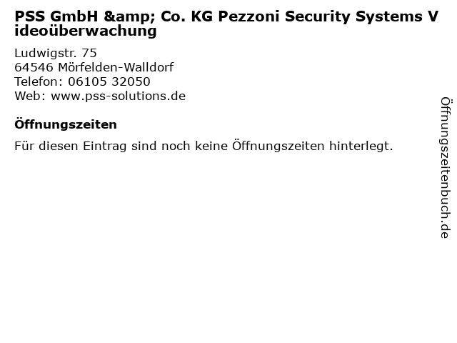 PSS GmbH & Co. KG Pezzoni Security Systems Videoüberwachung in Mörfelden-Walldorf: Adresse und Öffnungszeiten