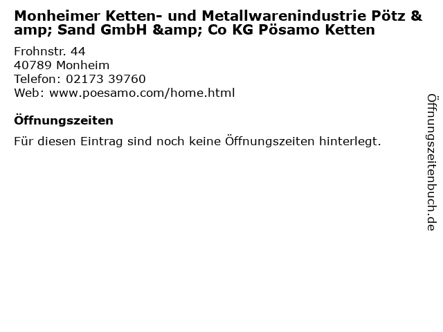 Monheimer Ketten- und Metallwarenindustrie Pötz & Sand GmbH & Co KG Pösamo Ketten in Monheim: Adresse und Öffnungszeiten