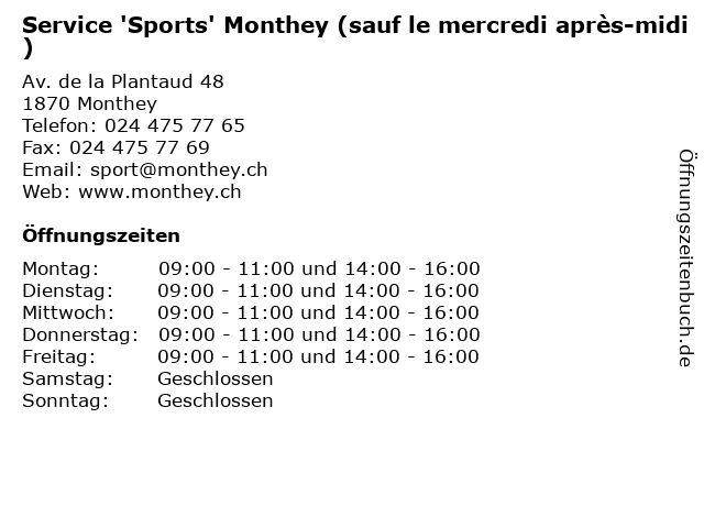 Service 'Sports' Monthey (sauf le mercredi après-midi) in Monthey: Adresse und Öffnungszeiten