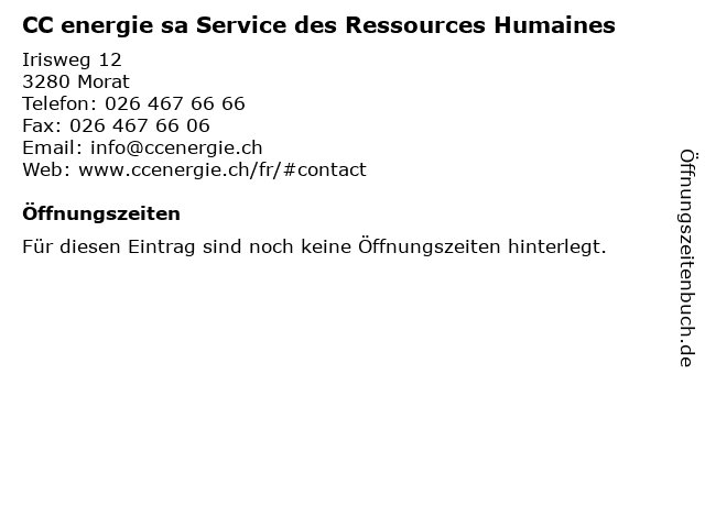 CC energie sa Service des Ressources Humaines in Morat: Adresse und Öffnungszeiten